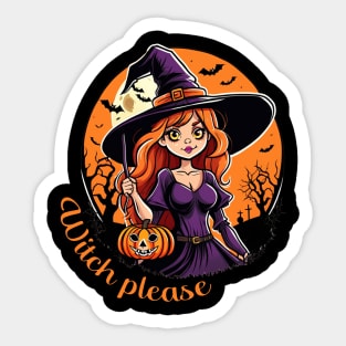 Witch please sassy halloween design Sticker